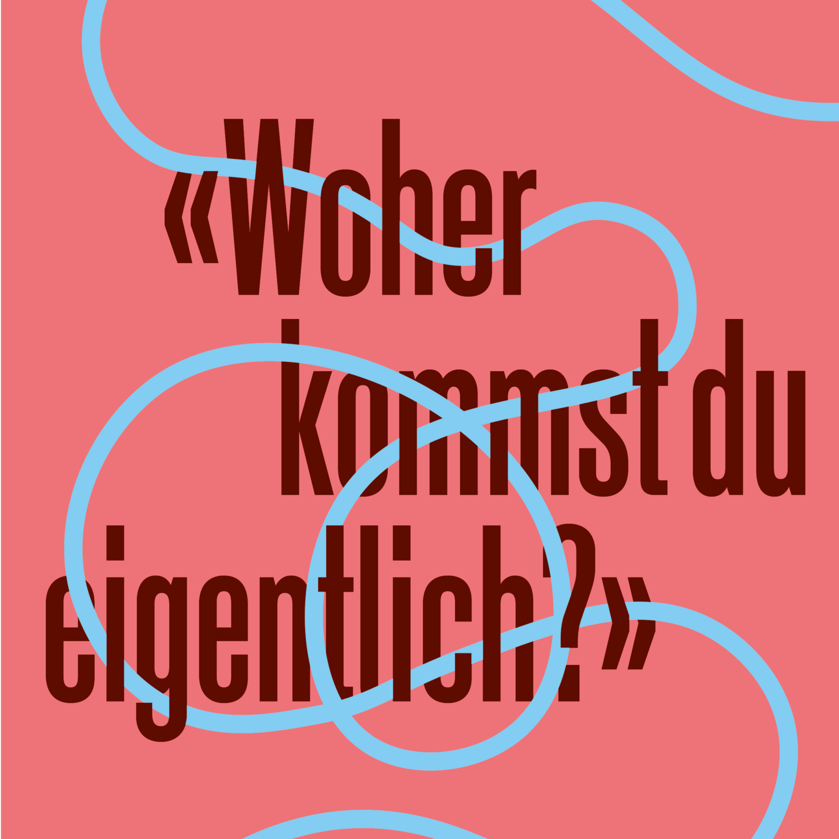 Illustration mit dem Text: Woher kommst du eigentlich?